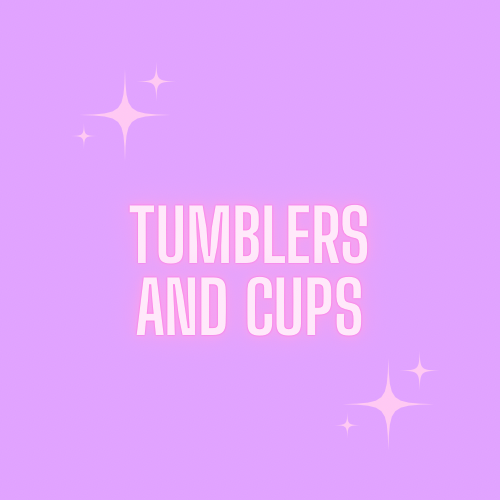Tumblers And Cups